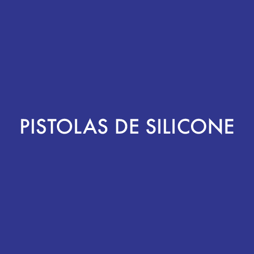 Pistolas de Silicone